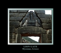 The Lion Gate at Mycenae, Greece - portal to the Ancient Greek royal seat of Agamemnon, leader of the Greek forces in the Trojan War made famous in Homer's Iliad and Odyssey. Source: Wikimedia Commons